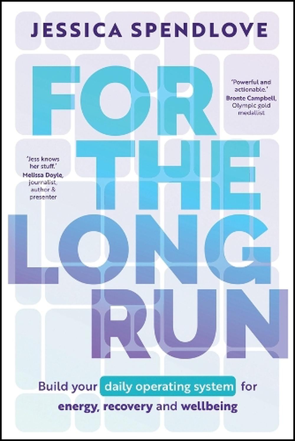 For the Long Run by Jessica Spendlove - ISBN: 9781394434657