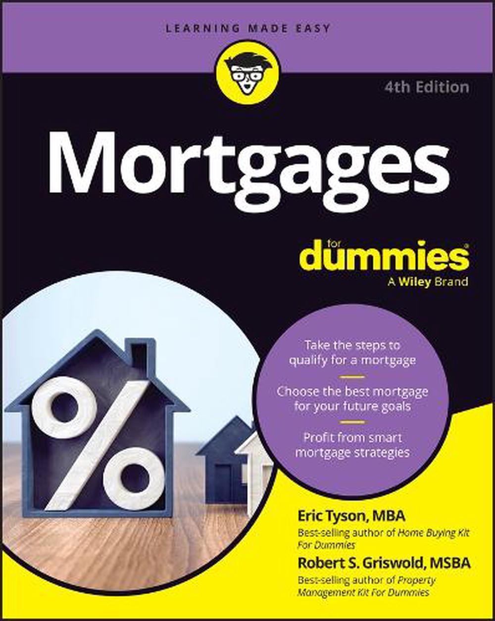 Mortgages For Dummies, 4th Edition by Eric Tyson - ISBN: 9781394444809