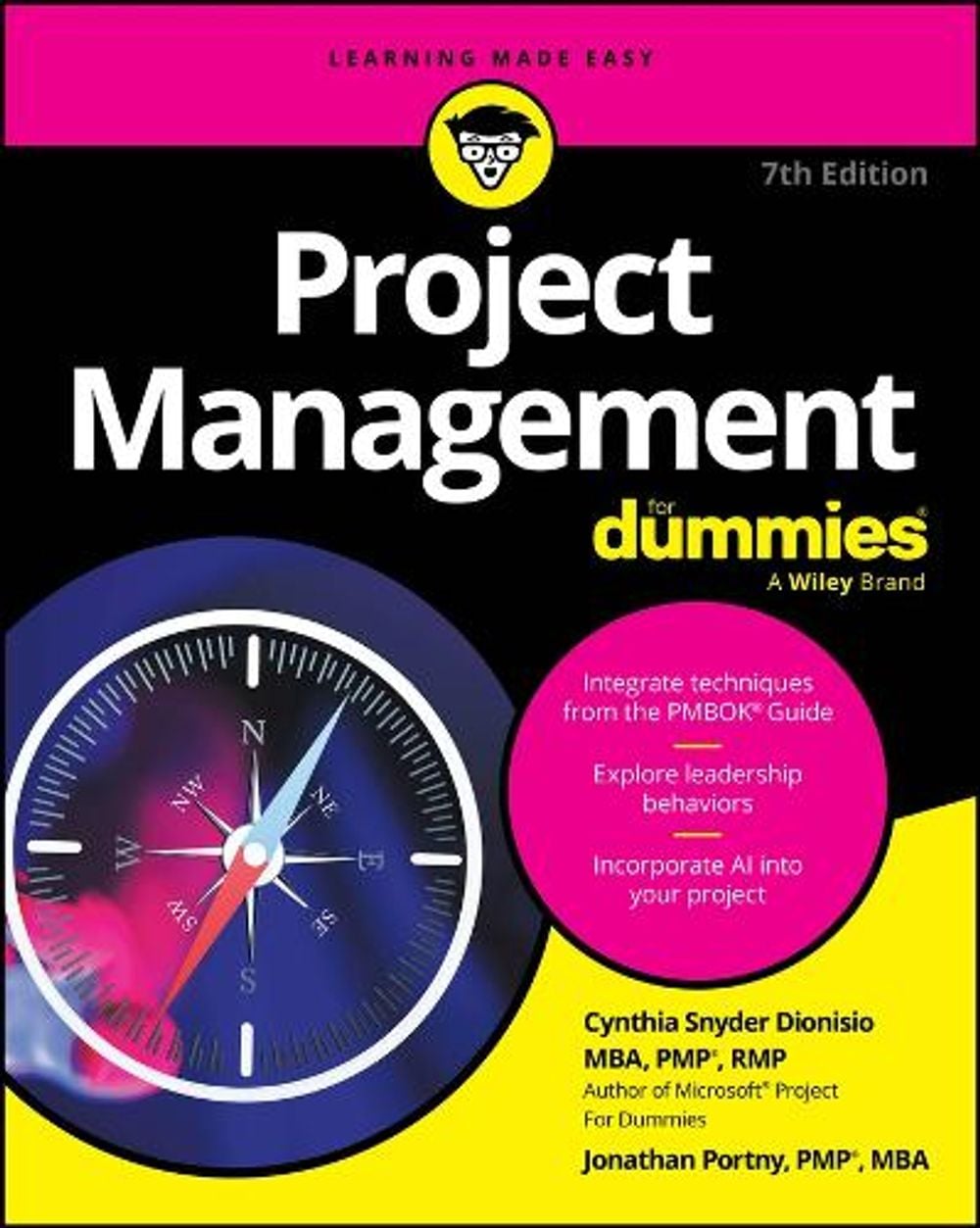 Project Management For Dummies, 7th Edition by Cynthia Snyder Dionisio - ISBN: 9781394445202