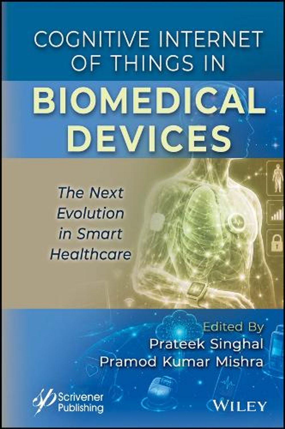 Cognitive Internet of Things in Biomedical Devices by Prateek Singhal - ISBN: 9781394477593