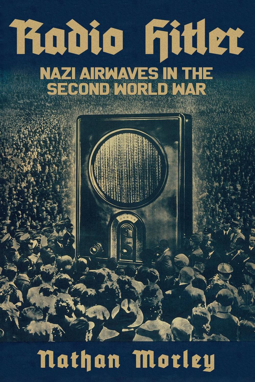 Radio Hitler by Nathan Morley - ISBN: 9781398104464