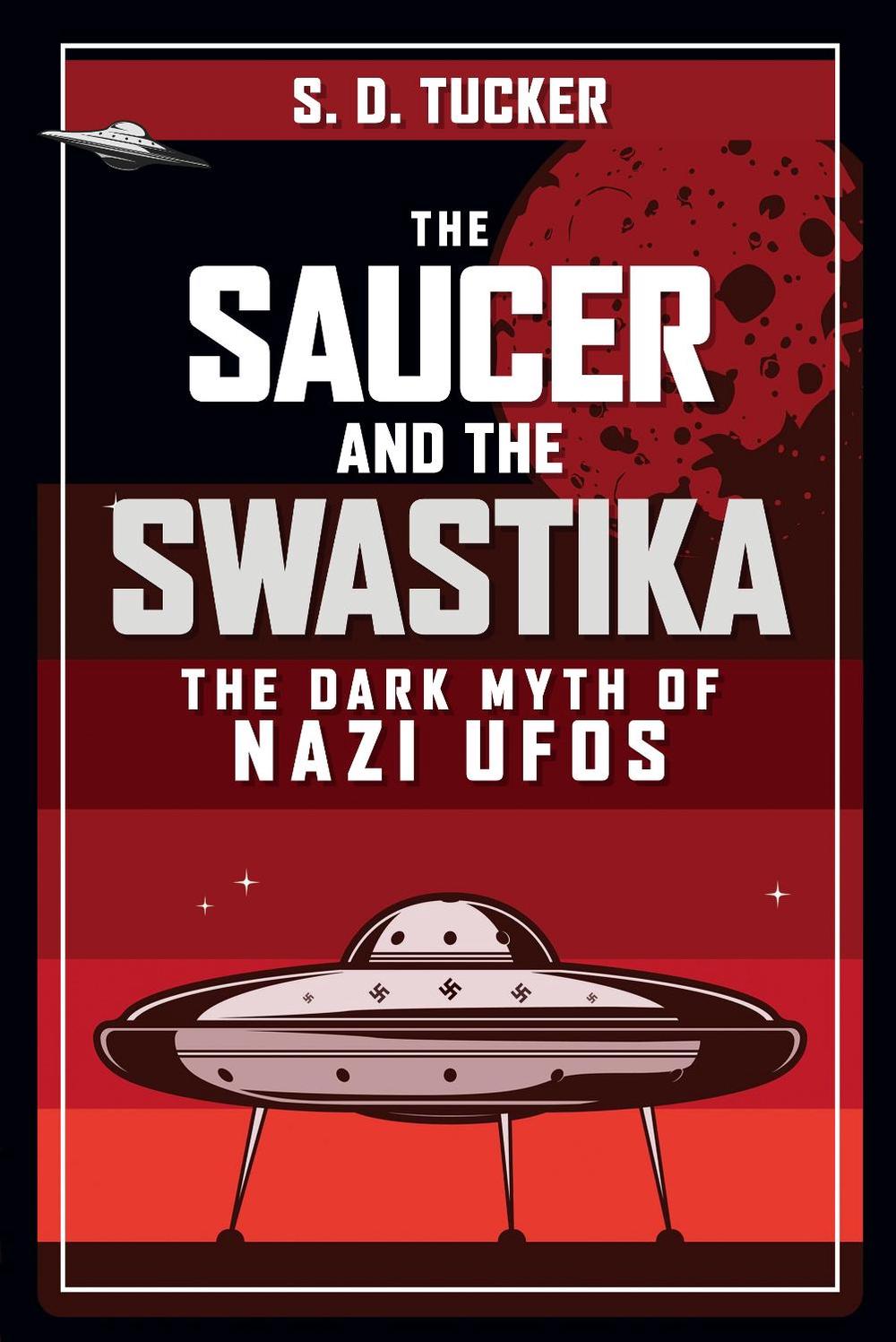 The Saucer and the Swastika, 9781398105386