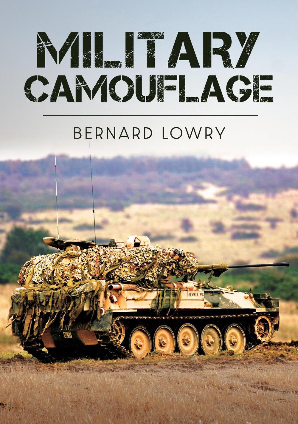 Military Camouflage by Bernard Lowry - ISBN: 9781398108608