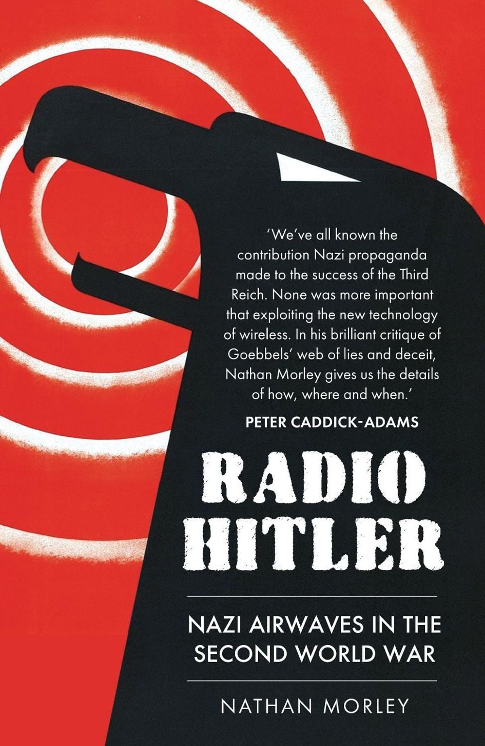 Radio Hitler by Nathan Morley - ISBN: 9781398115460