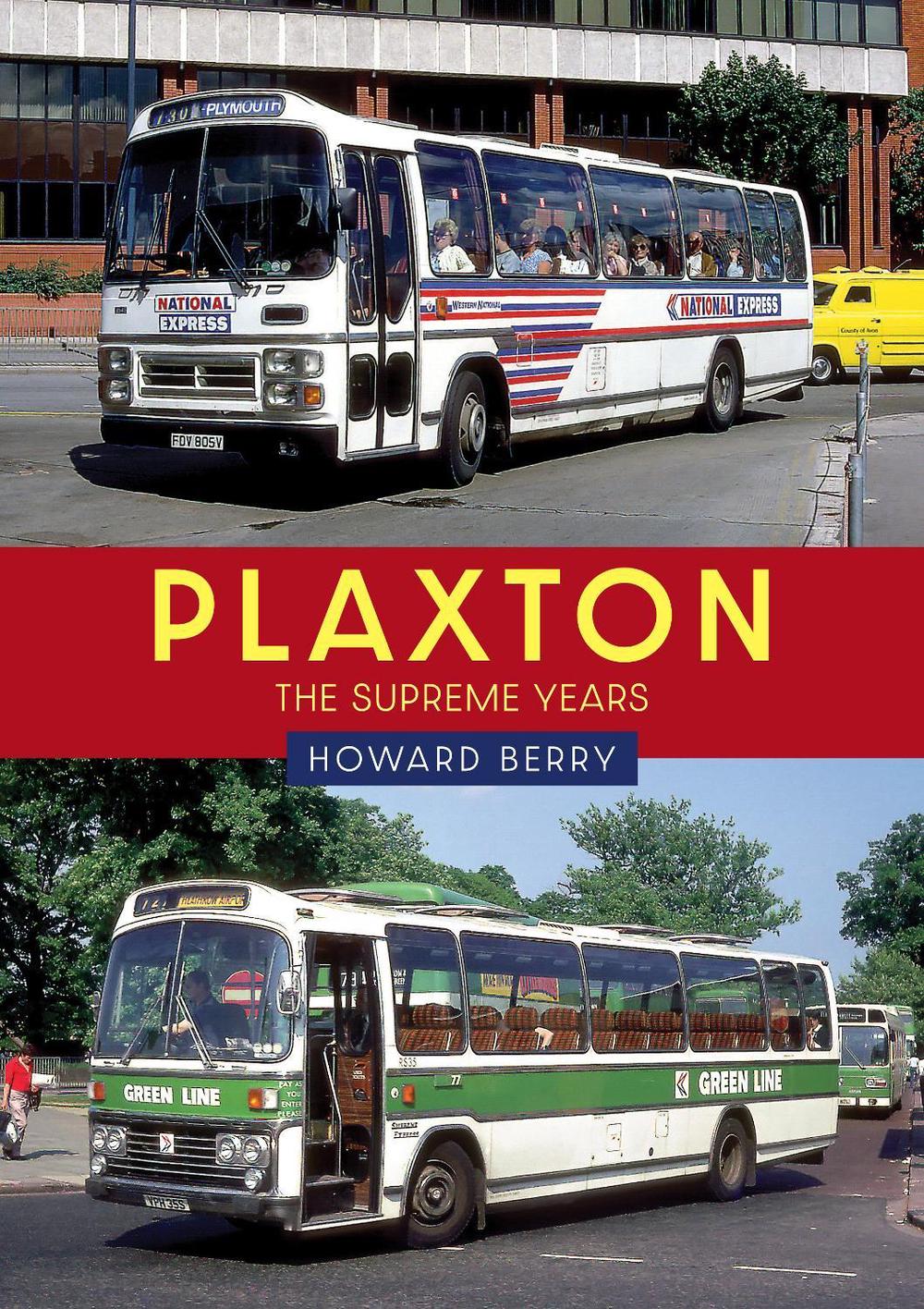 Plaxton: The Supreme Years, 9781398116467