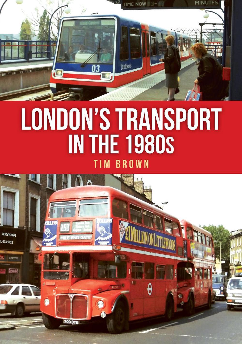 London's Transport in the 1980s, 9781398117464