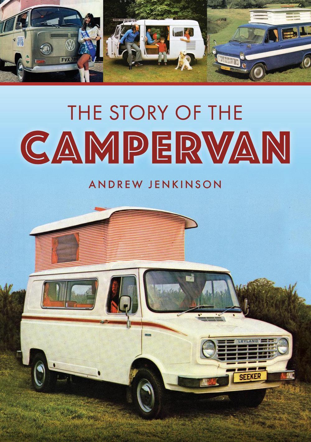 The Story of the Campervan, 9781398118713