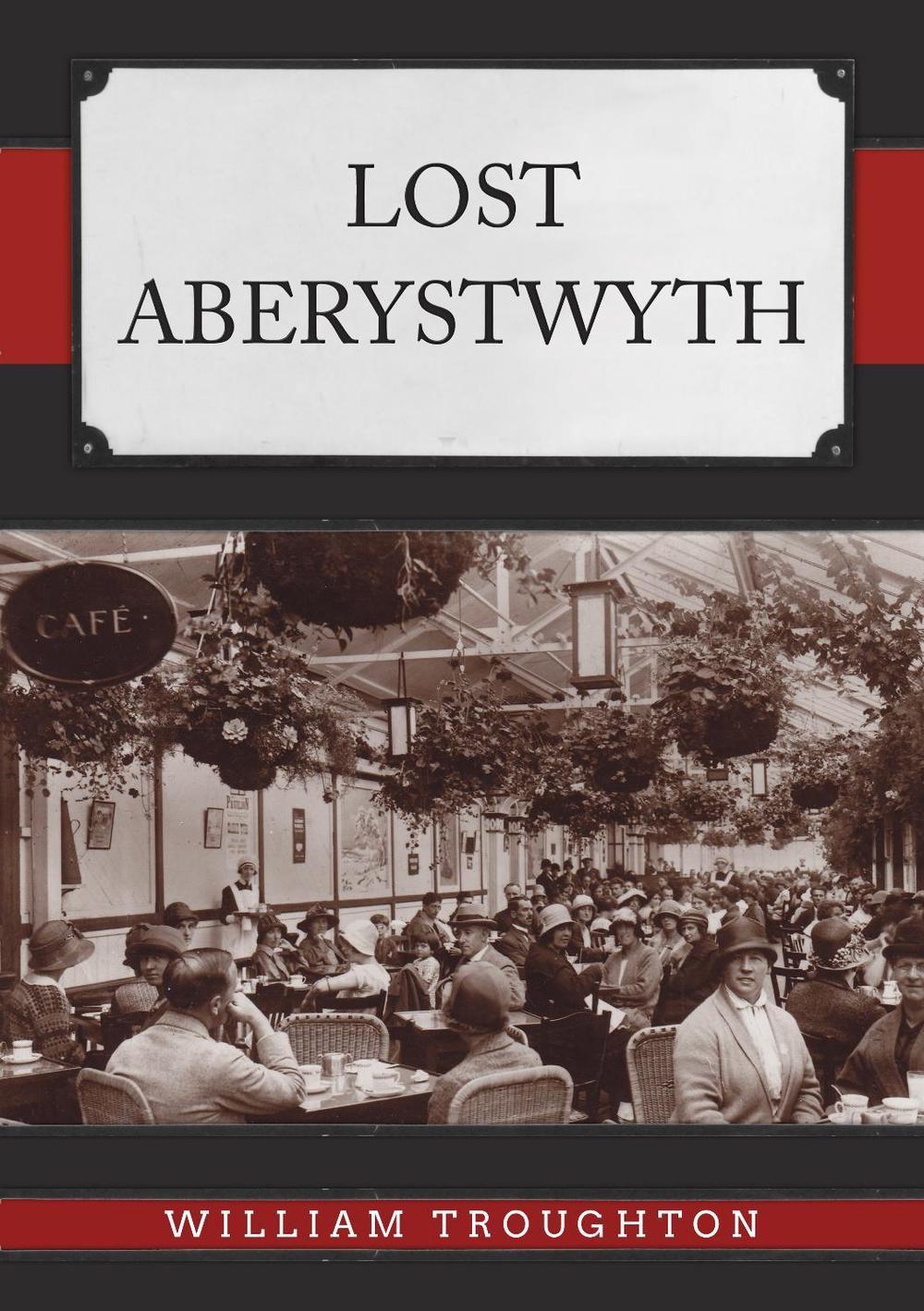 Lost Aberystwyth, 9781398120402