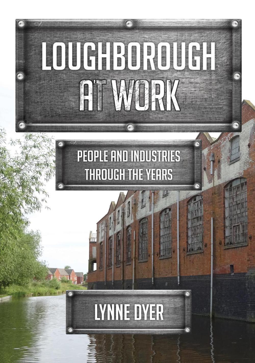 Loughborough at Work, 9781398120792