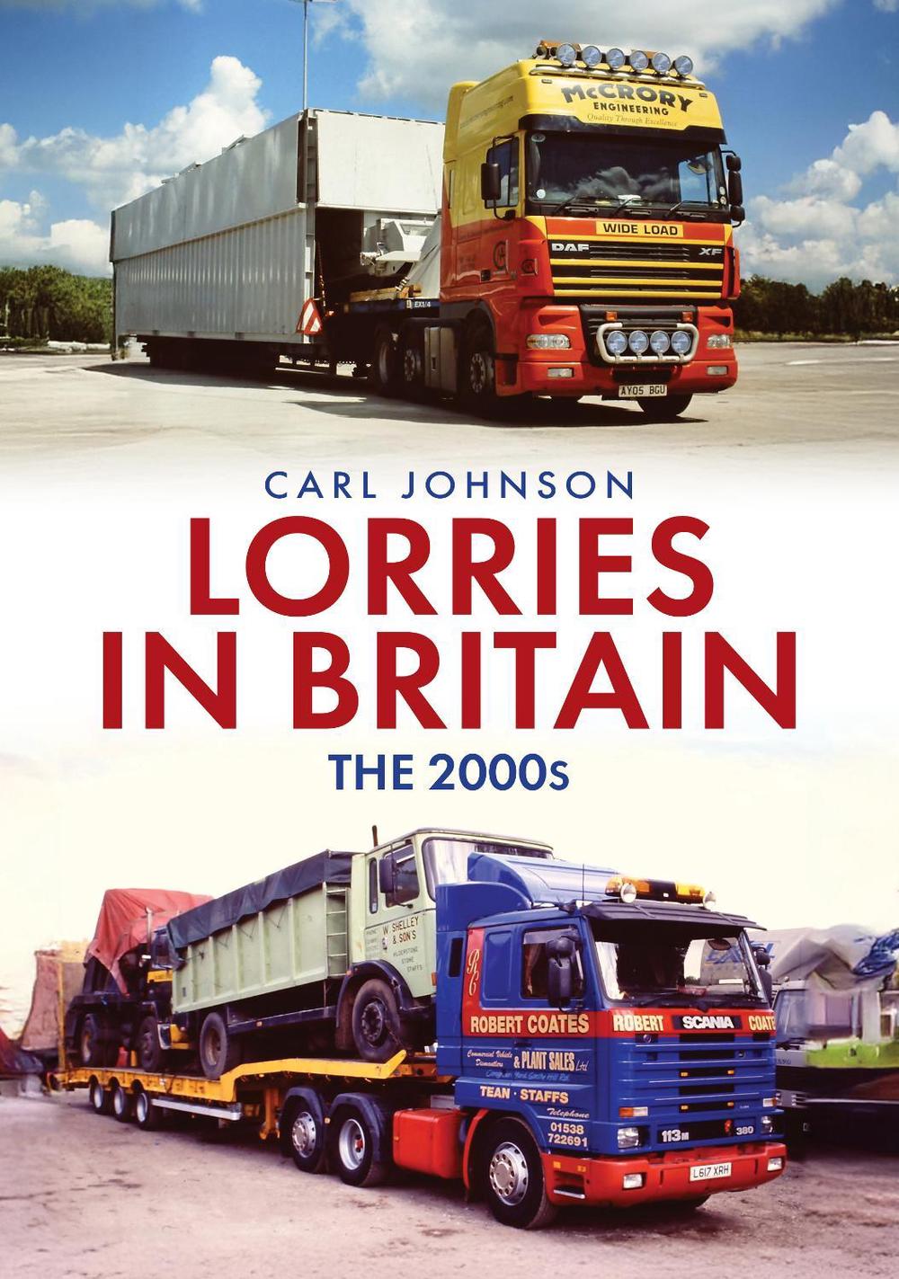 Lorries in Britain: The 2000s, 9781398121973