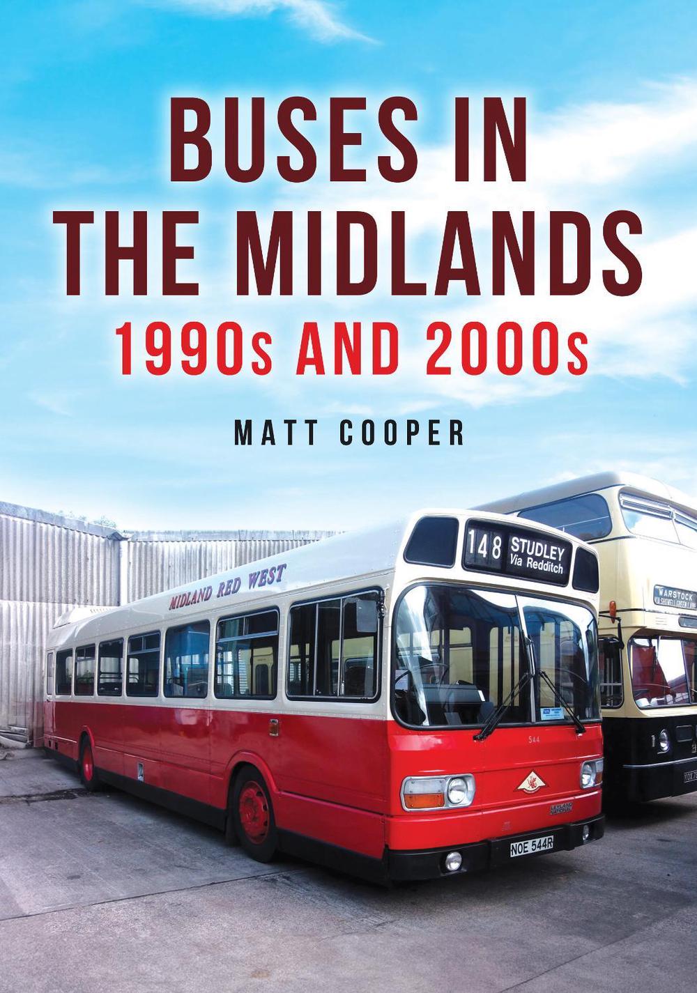 Buses in the Midlands: 1990s and 2000s, 9781398122642