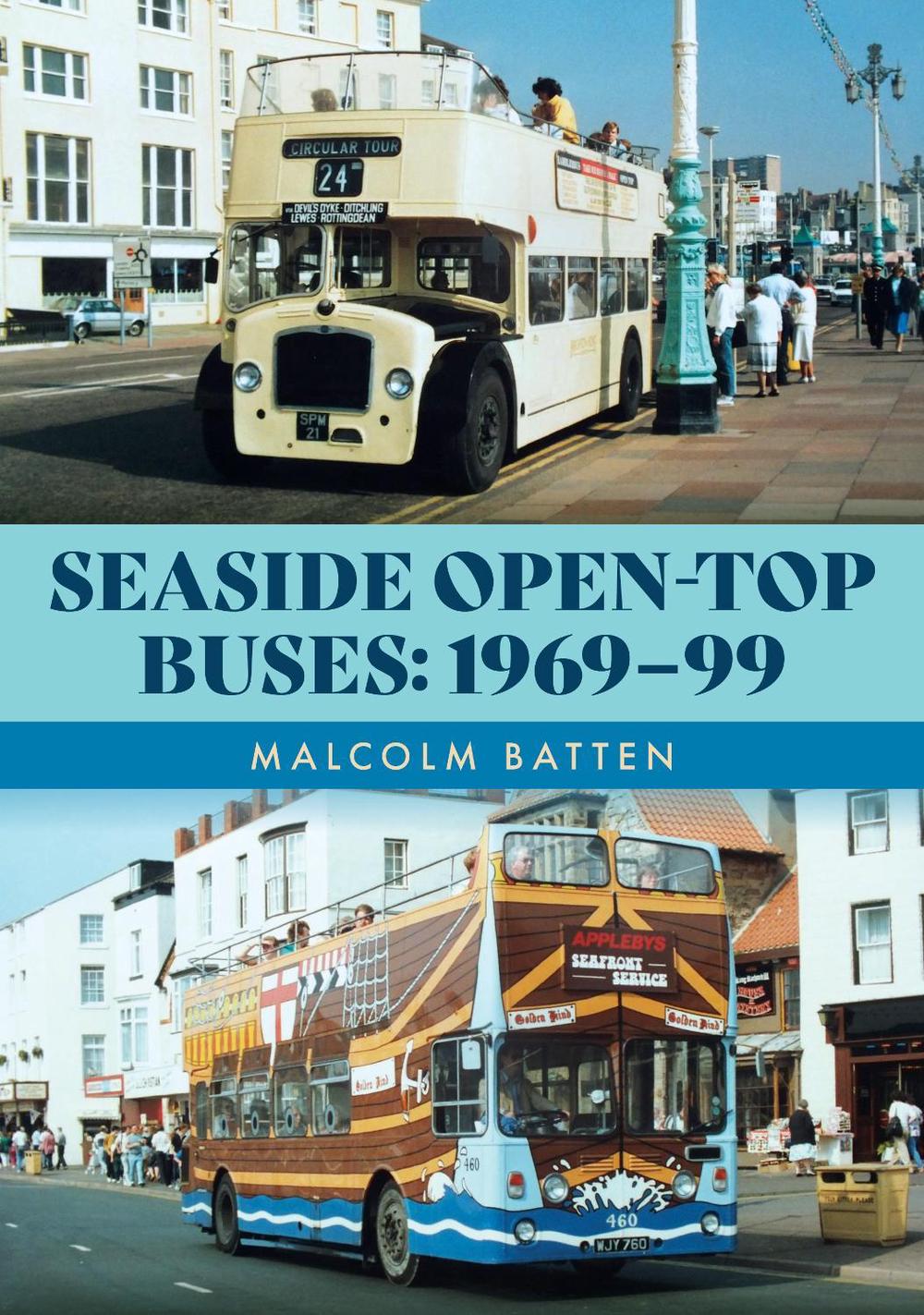 Seaside Open-Top Buses: 1969-99, 9781398122932