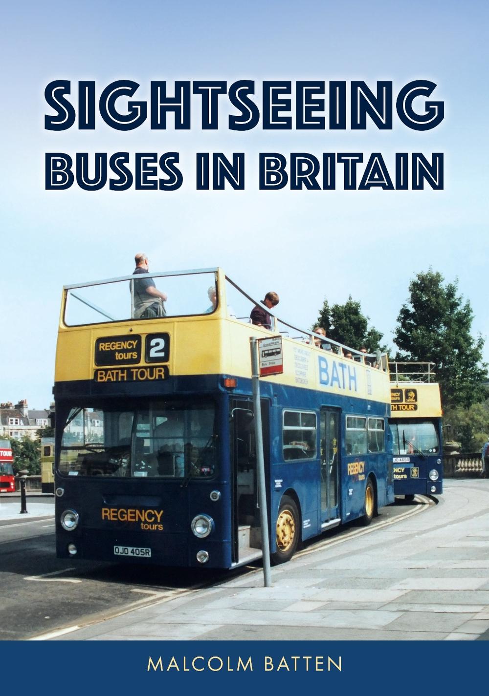 Sightseeing Buses in Britain, 9781398122994