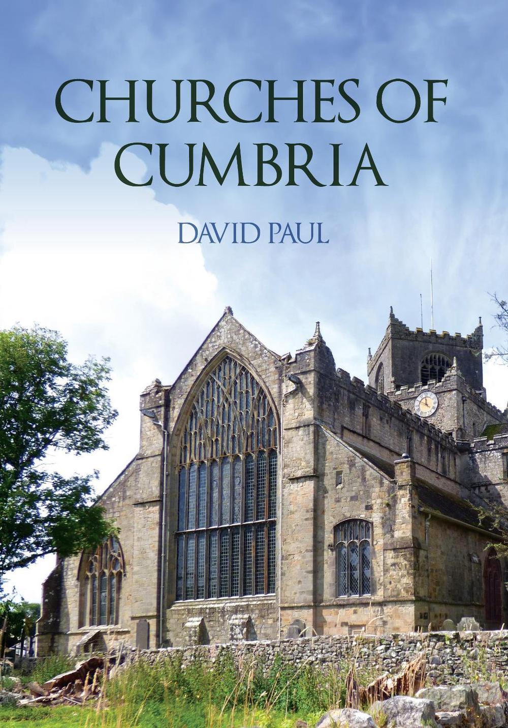 Churches of Cumbria, 9781398123373