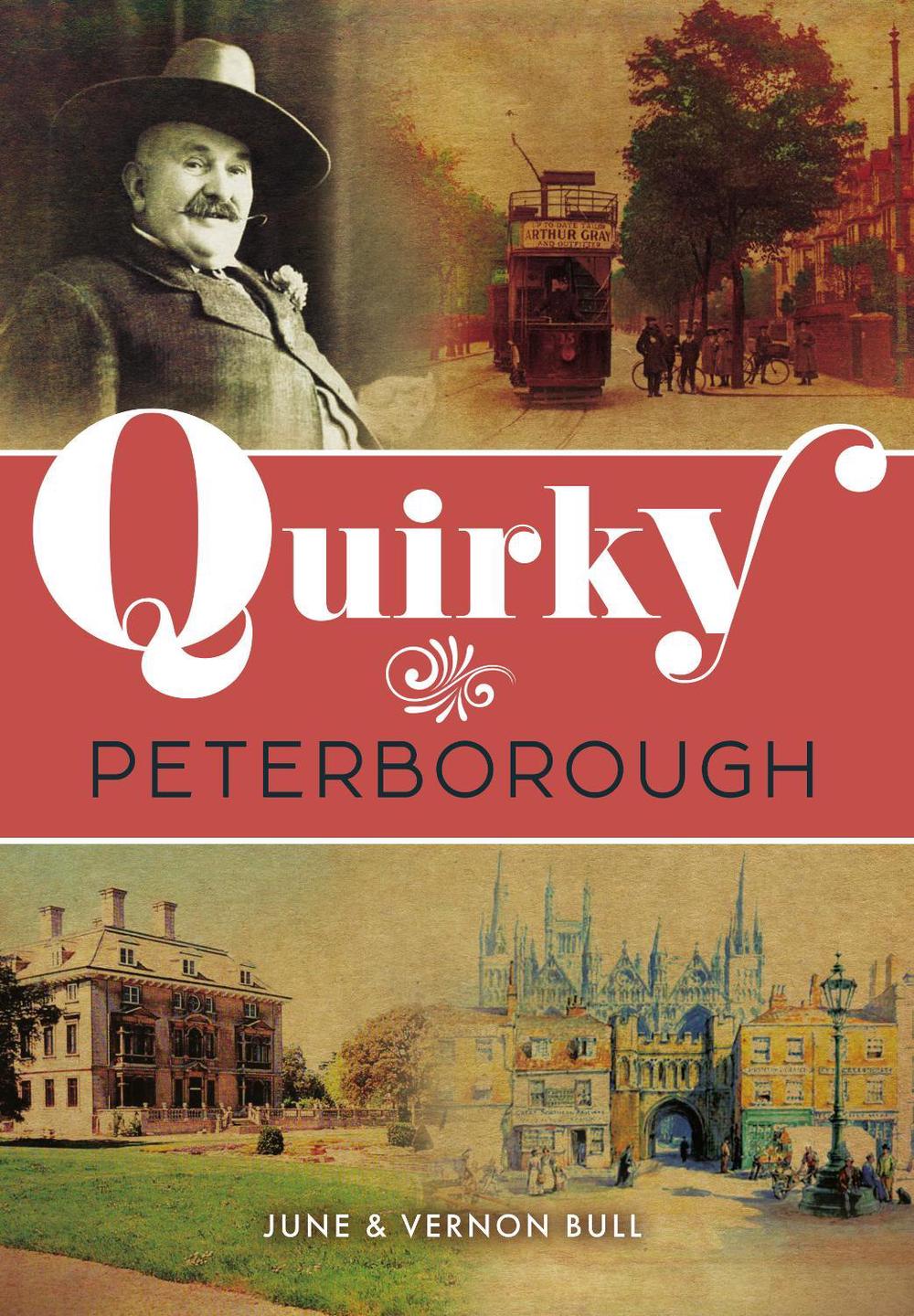 Quirky Peterborough, 9781398123496