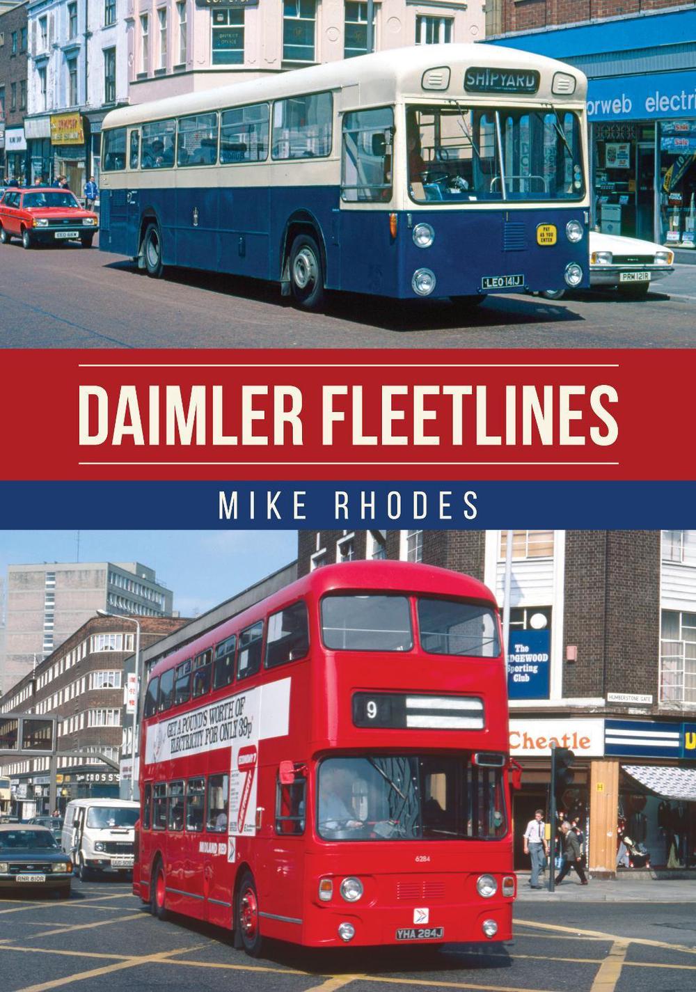 Daimler Fleetlines by Mike Rhodes - ISBN: 9781398126671