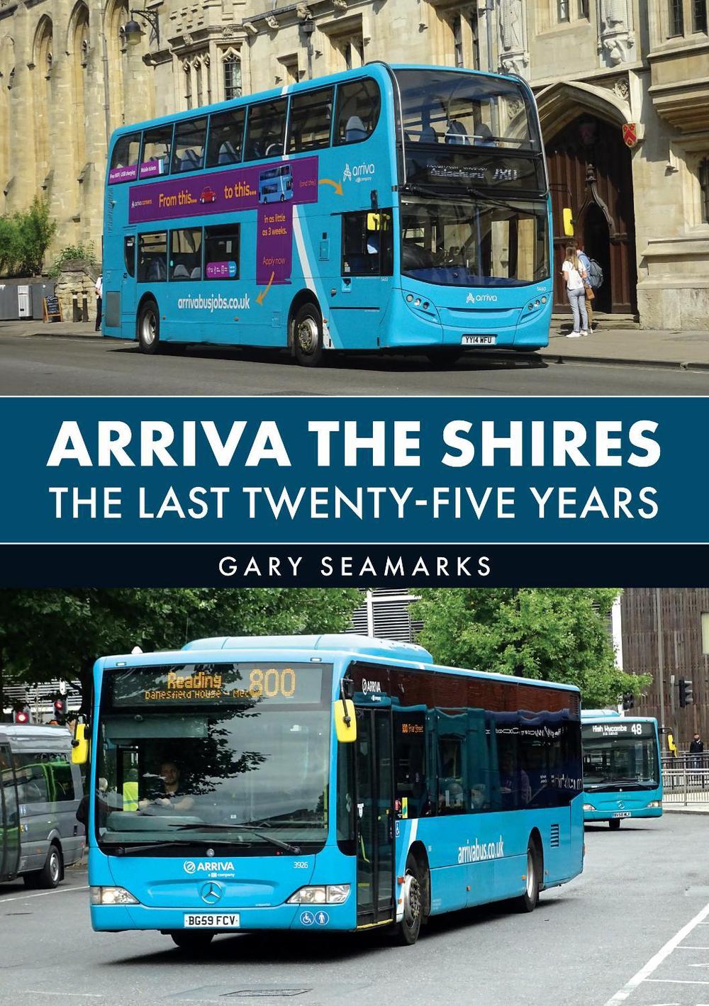 Arriva The Shires by Gary Seamarks - ISBN: 9781398128538