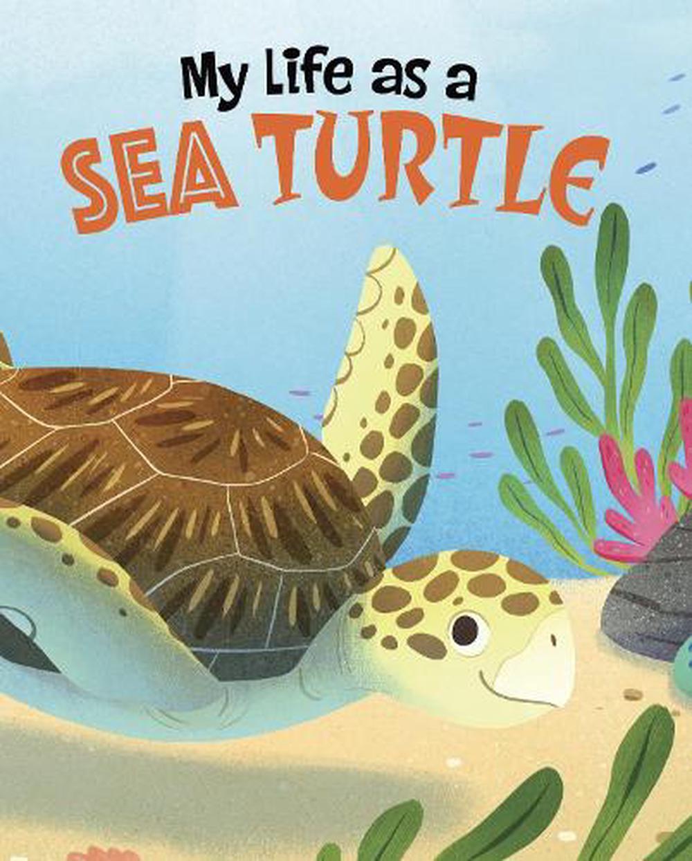 My Life As a Sea Turtle by John Sazaklis, Hardcover, 9781398248595 ...