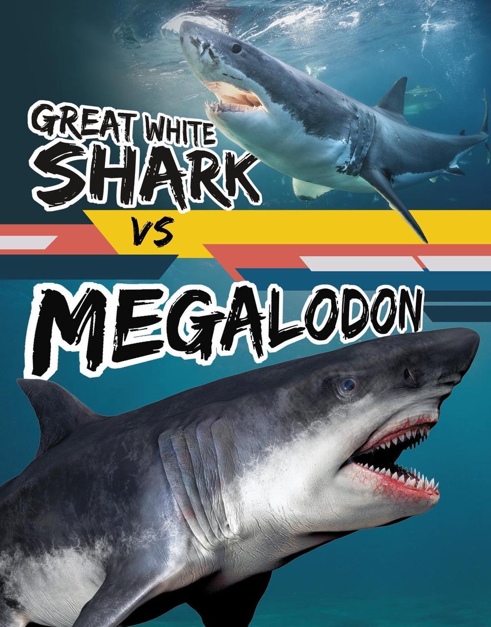 Great White Shark vs Megalodon by Charles C. Hofer - ISBN: 9781398256057