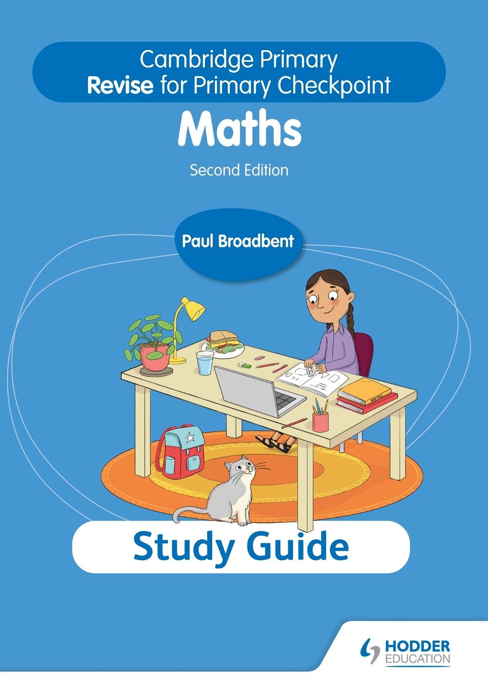 Cambridge Primary Revise for Primary Checkpoint Mathematics Study Guide 2nd edition, 9781398369856