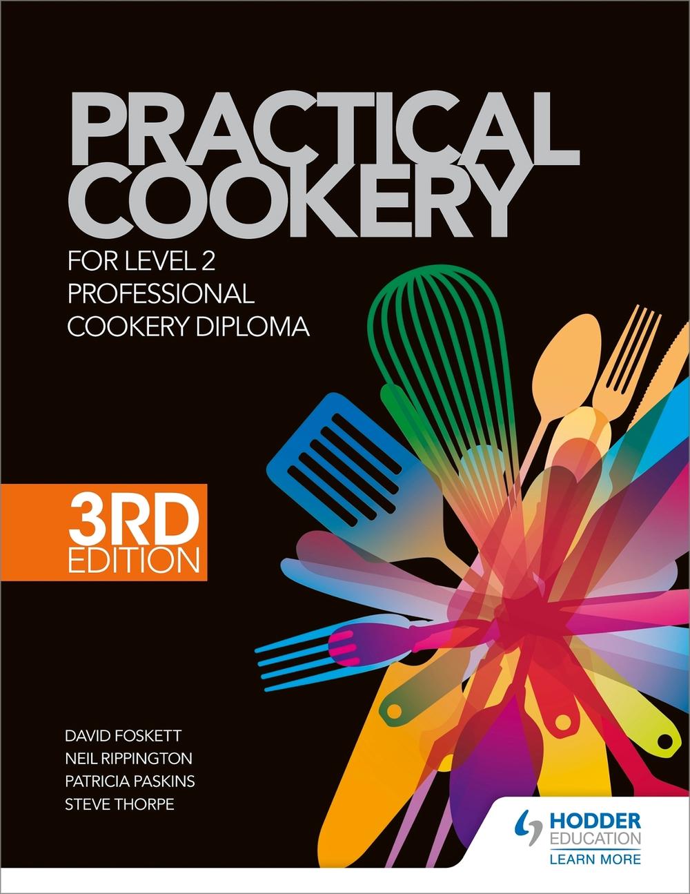 Practical Cookery for the Level 2 Professional Cookery Diploma, 3rd edition, 9781398385375