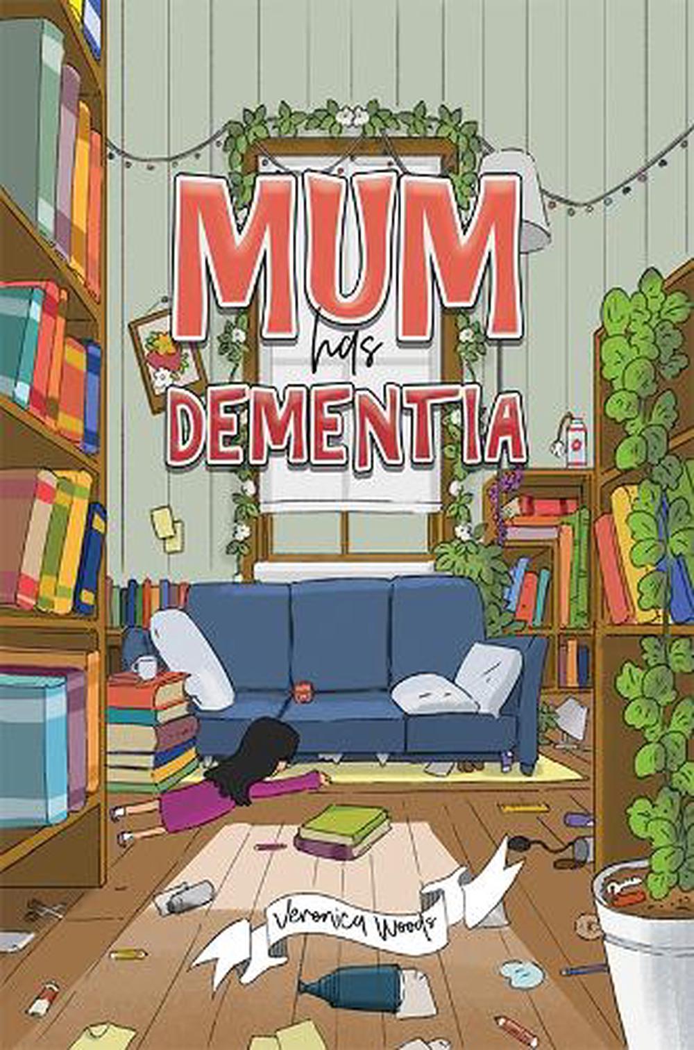 Mum has Dementia, 9781398466791