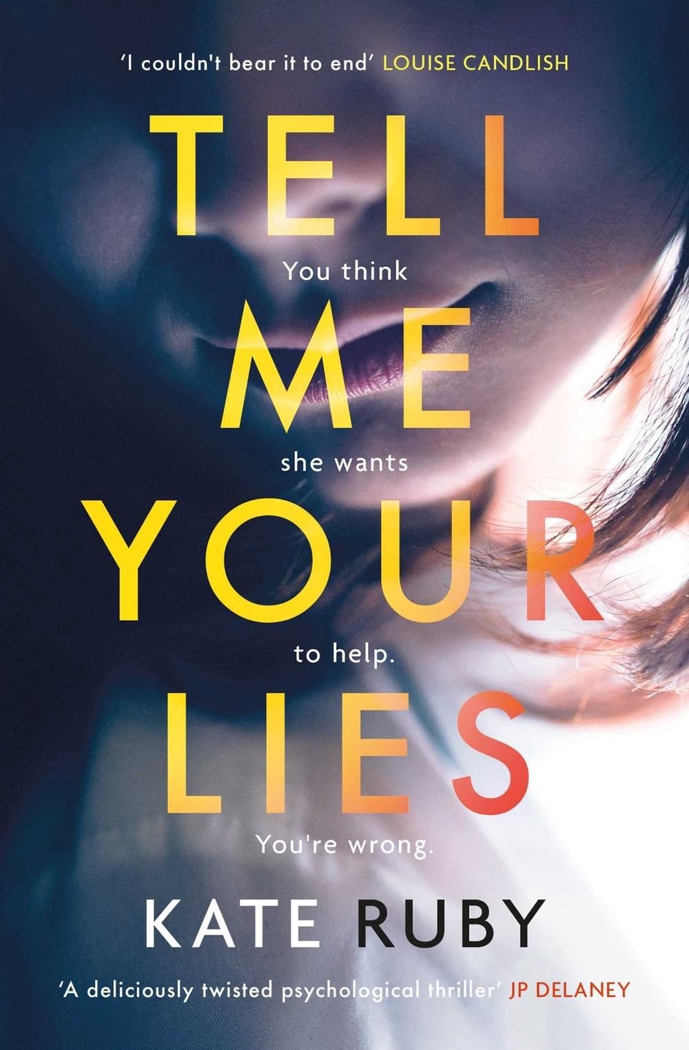 Tell Me Your Lies by Kate Ruby - ISBN: 9781398500266