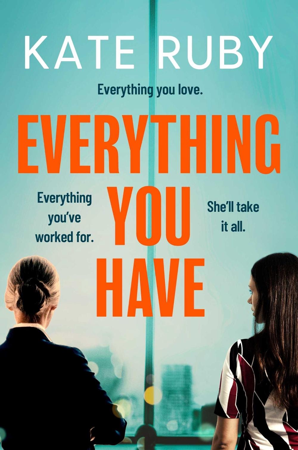 Everything You Have by Kate Ruby - ISBN: 9781398500280