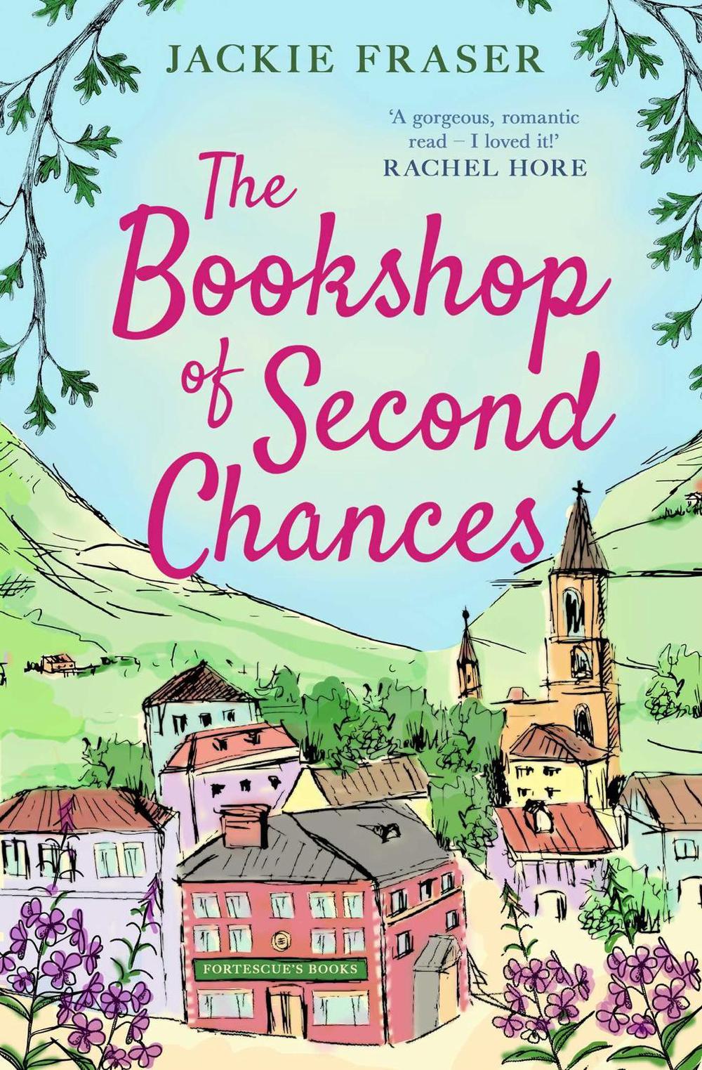 The Bookshop of Second Chances by Jackie Fraser - ISBN: 9781398500549