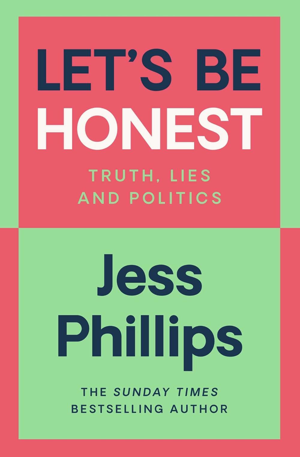 Let's Be Honest by Jess Phillips - ISBN: 9781398500938