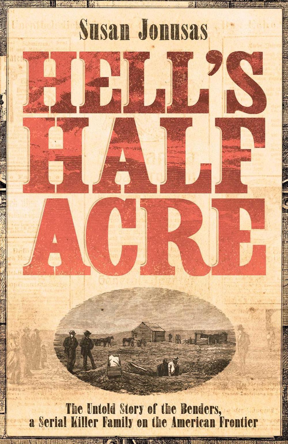 Hell's Half Acre by Susan Jonusas - ISBN: 9781398501812