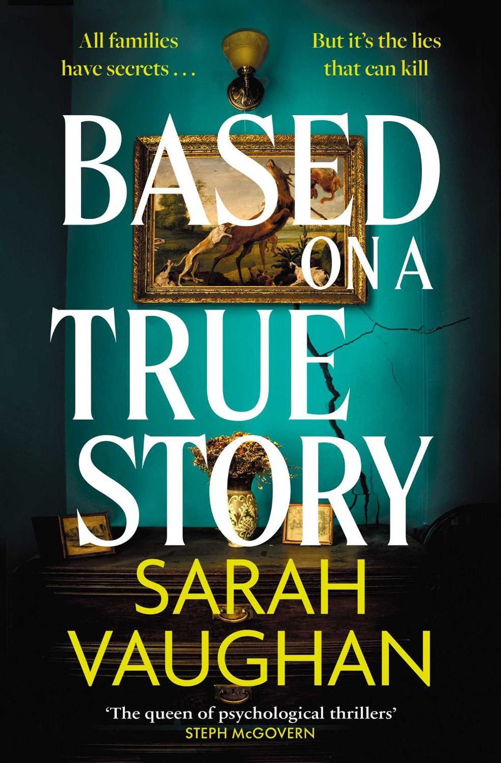 Based on a True Story by Sarah Vaughan - ISBN: 9781398502123