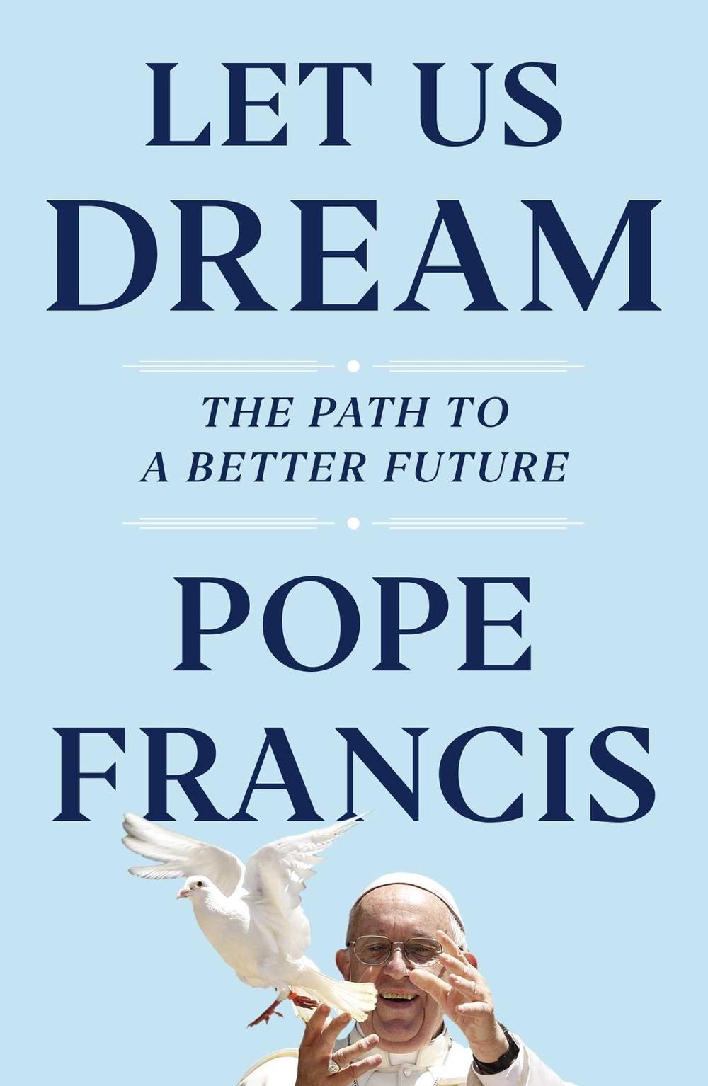 Let Us Dream by Pope Francis - ISBN: 9781398502208