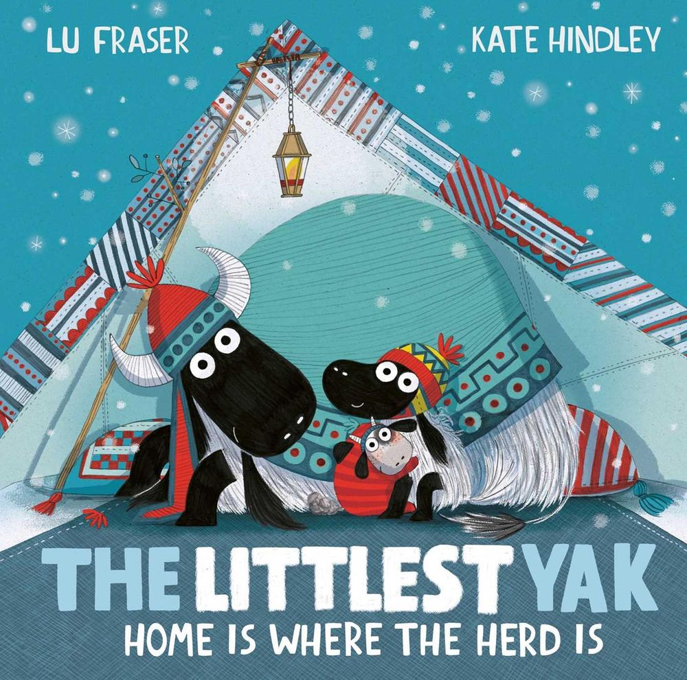 The Littlest Yak: Home Is Where the Herd Is by Lu Fraser - ISBN: 9781398502444