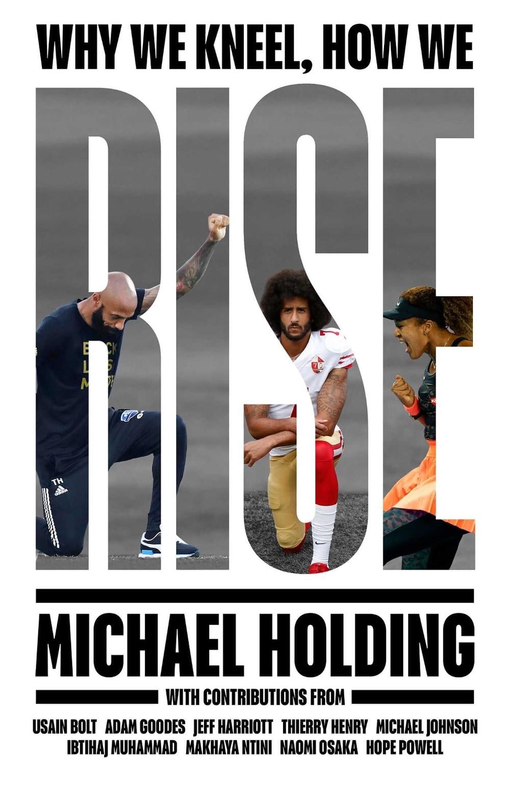 Why We Kneel How We Rise by Michael Holding - ISBN: 9781398503236
