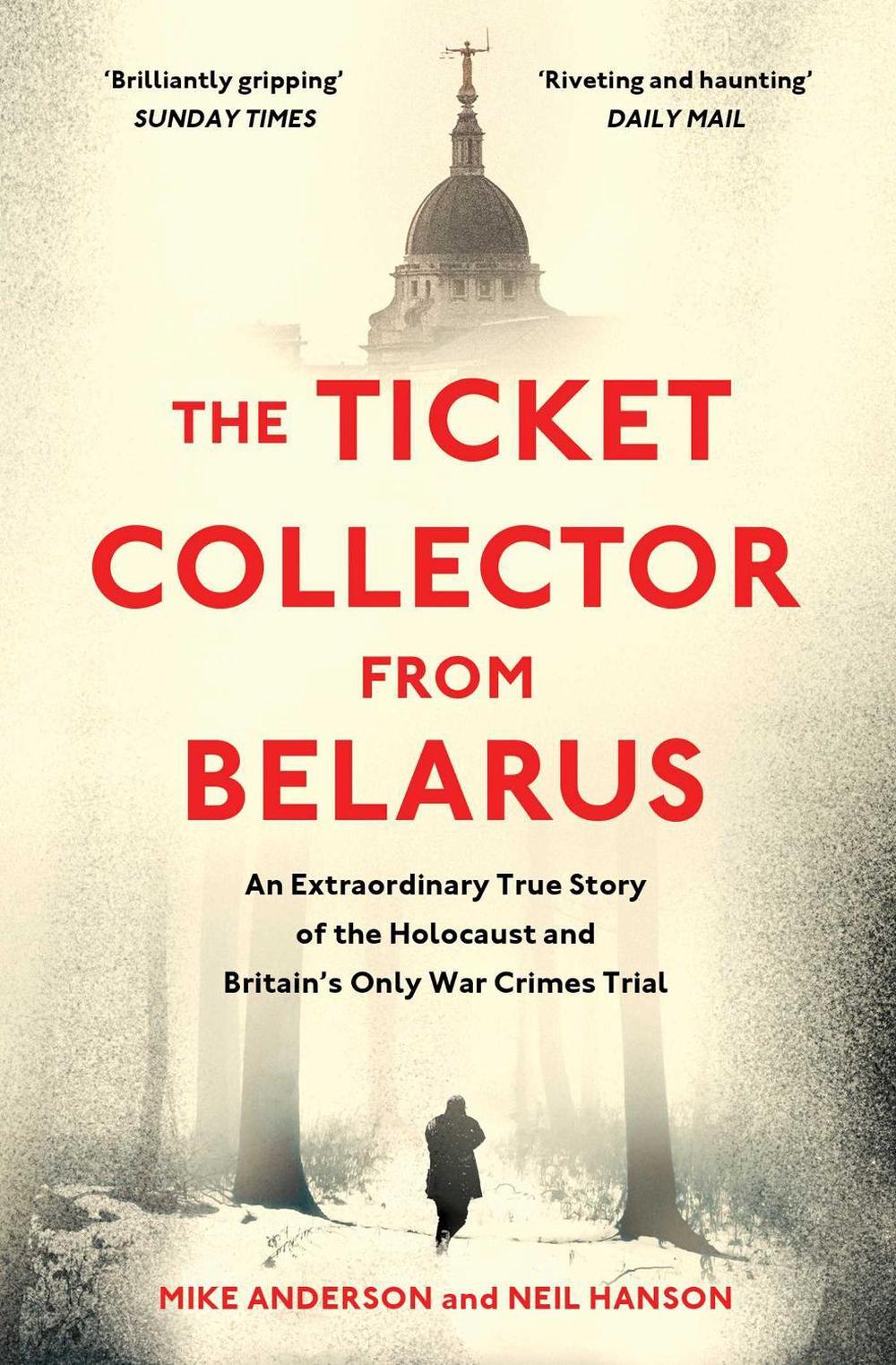 The Ticket Collector from Belarus by Mike Anderson - ISBN: 9781398503298