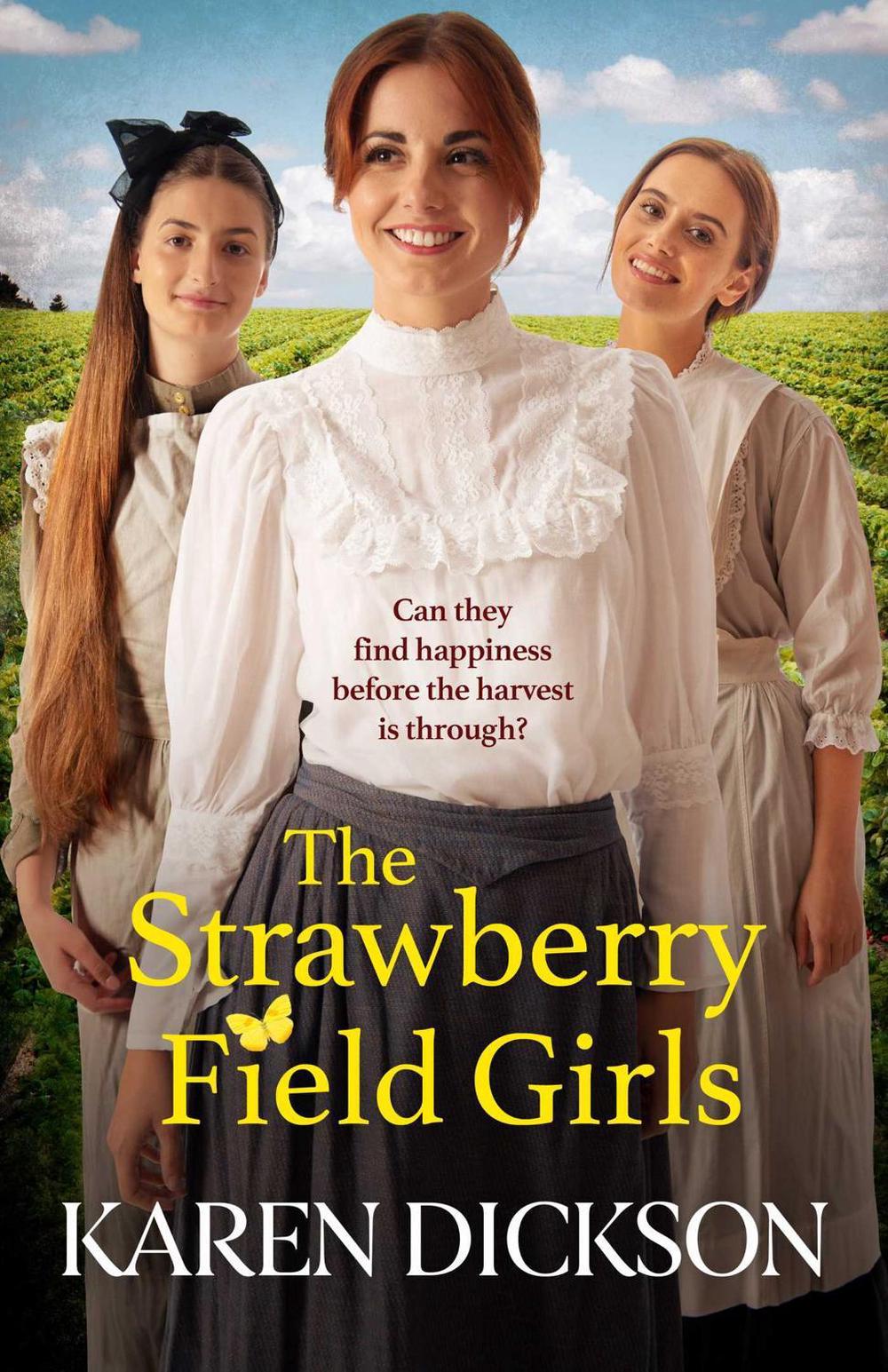 The Strawberry Field Girls by Karen Dickson - ISBN: 9781398503670