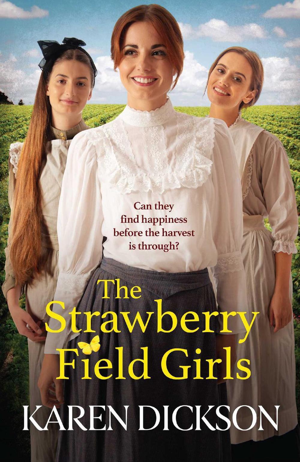The Strawberry Field Girls by Karen Dickson - ISBN: 9781398503694