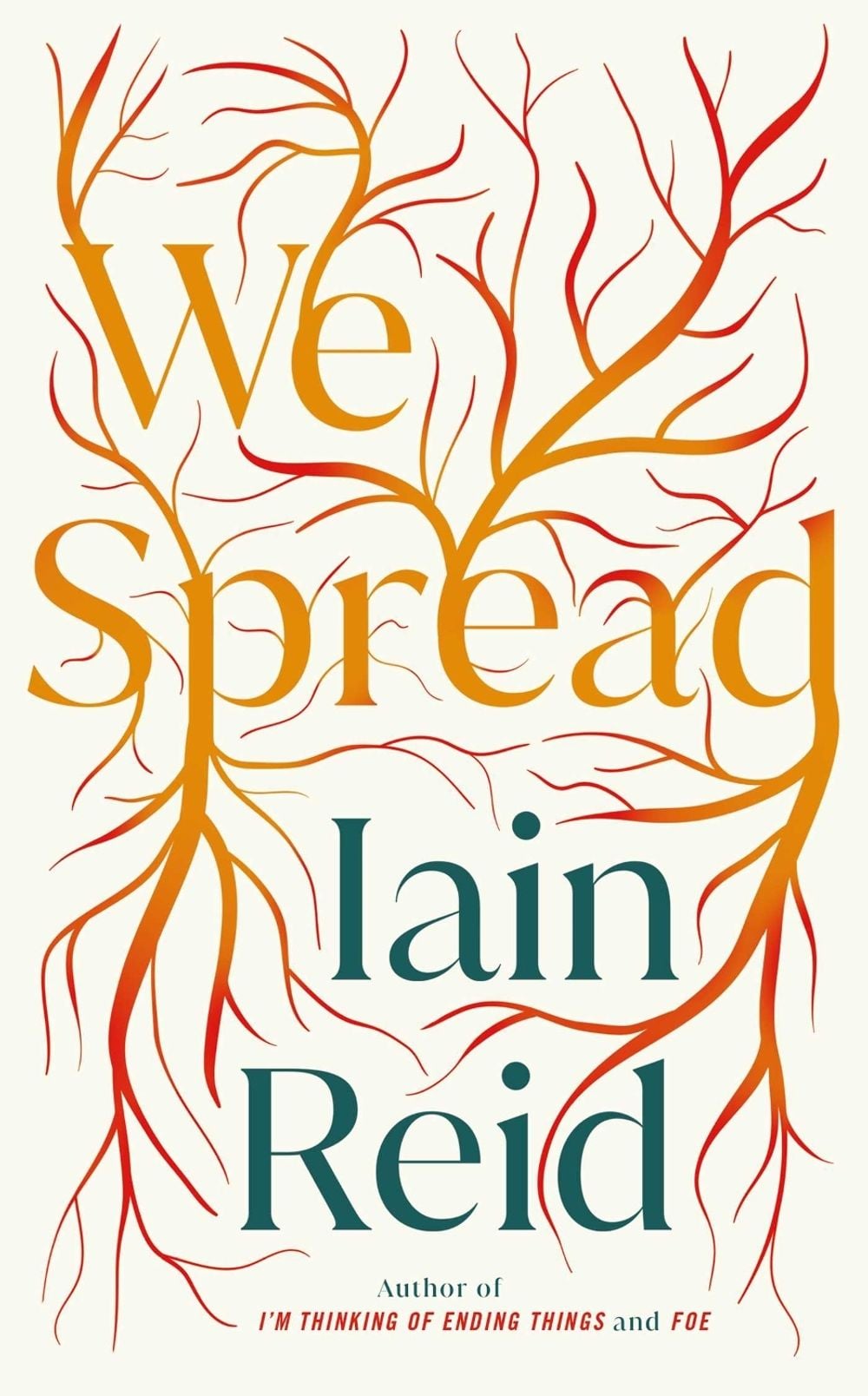 We Spread by Iain Reid - ISBN: 9781398504141
