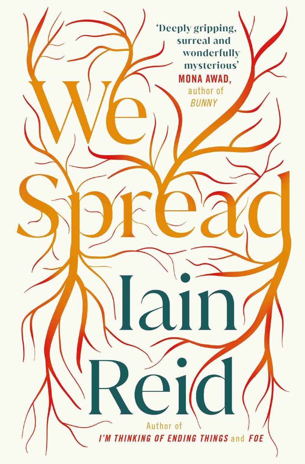 We Spread by Iain Reid - ISBN: 9781398504165