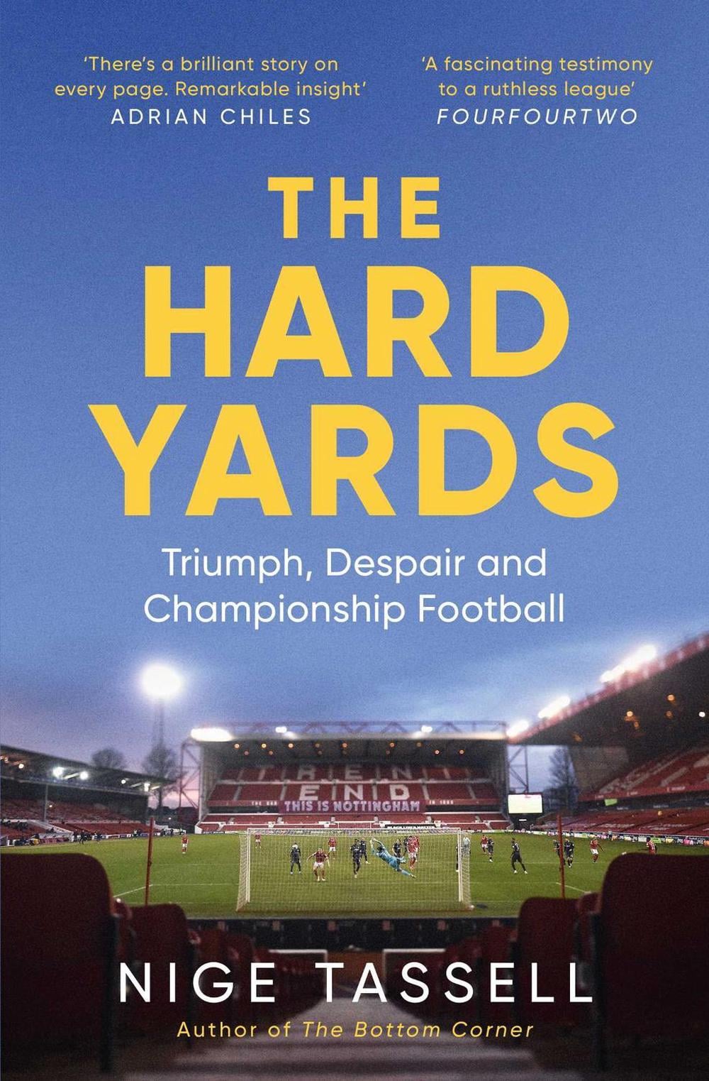 The Hard Yards by Nige Tassell - ISBN: 9781398504486