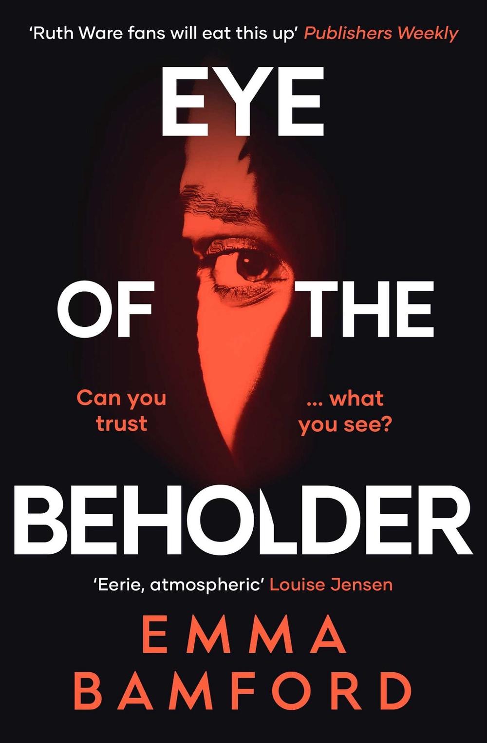 Eye of the Beholder by Emma Bamford - ISBN: 9781398504639