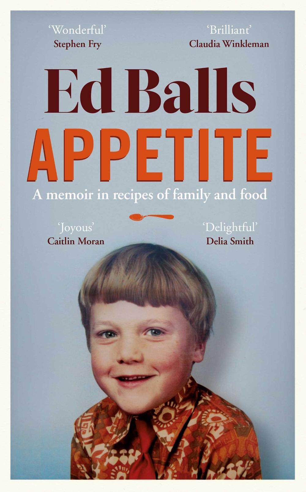 Appetite by Ed Balls - ISBN: 9781398504745