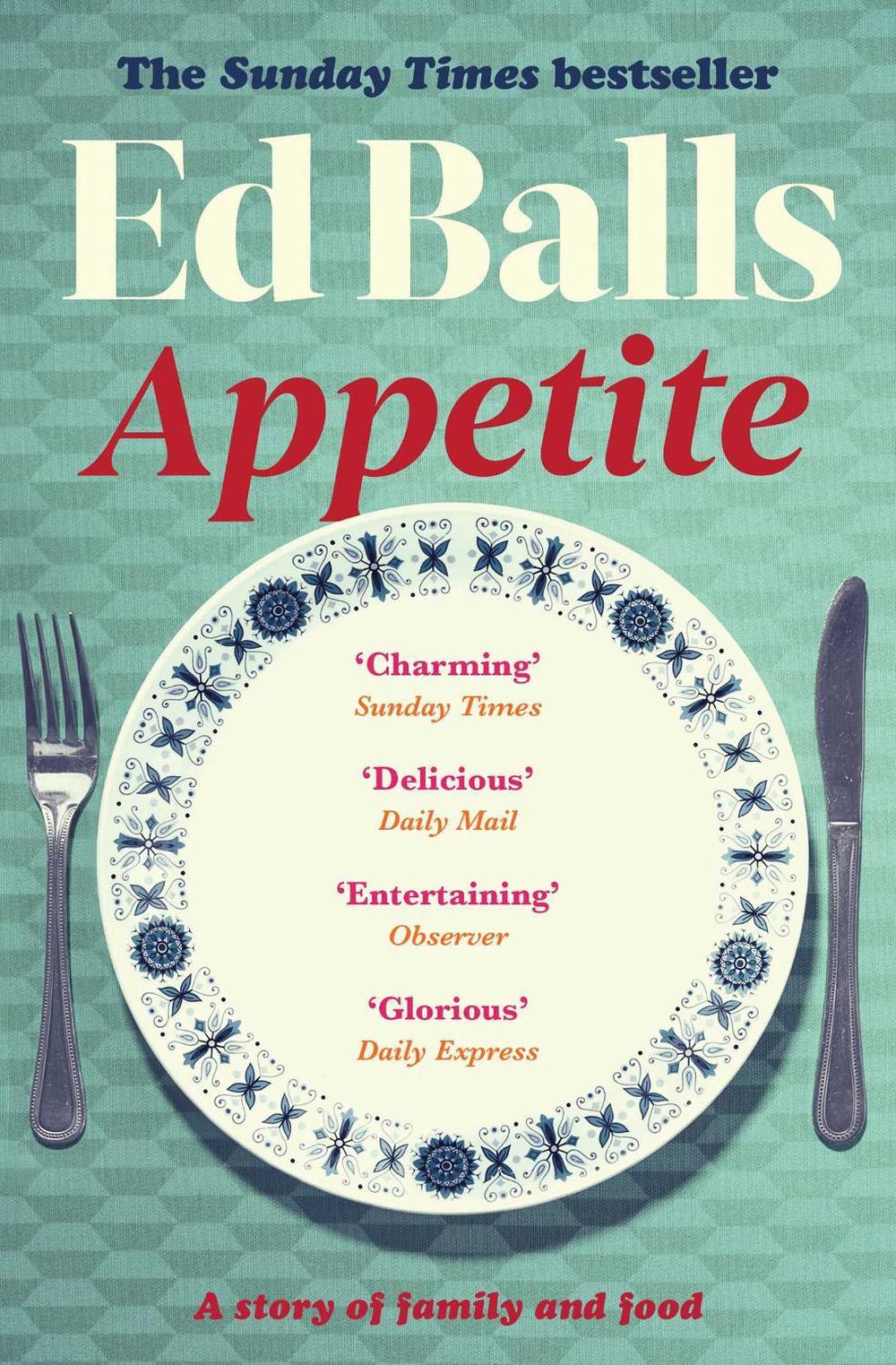 Appetite by Ed Balls - ISBN: 9781398504769