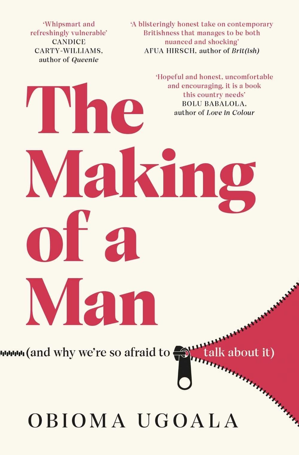The Making of a Man (and why we're so afraid to talk about it) by Obioma Ugoala - ISBN: 9781398504813