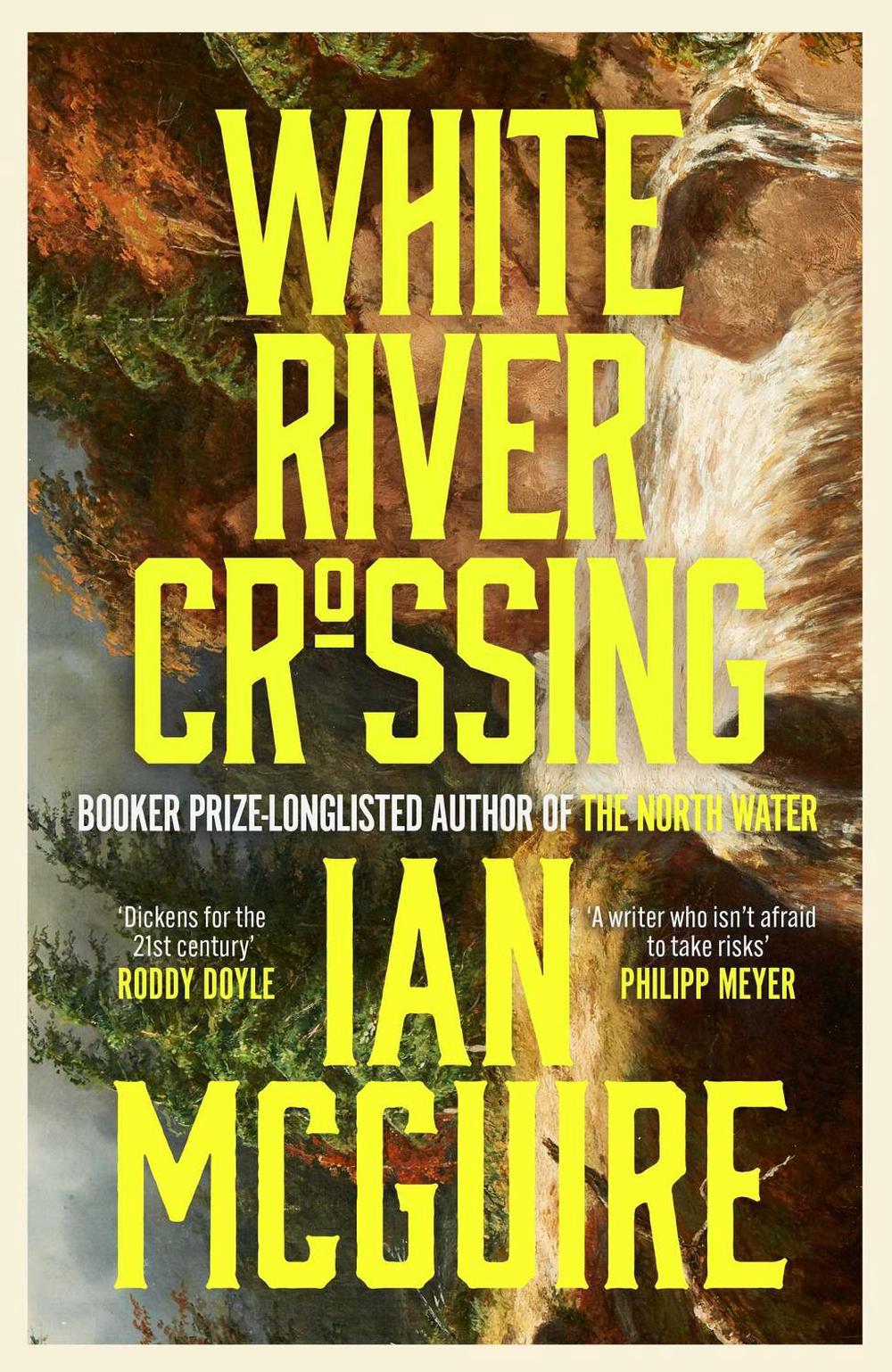 White River Crossing by Ian McGuire - ISBN: 9781398505032