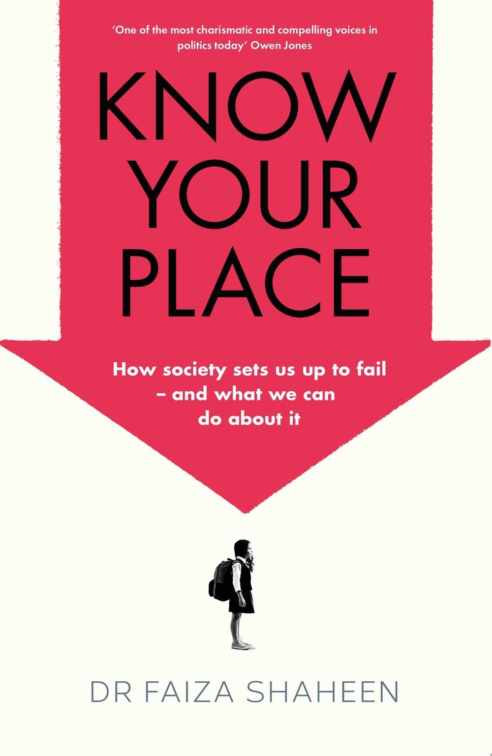 Know Your Place by Faiza Shaheen - ISBN: 9781398505377