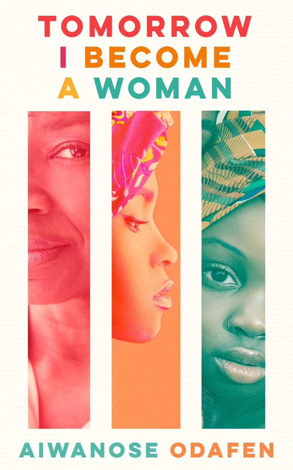 Tomorrow I Become a Woman by Aiwanose Odafen - ISBN: 9781398506114