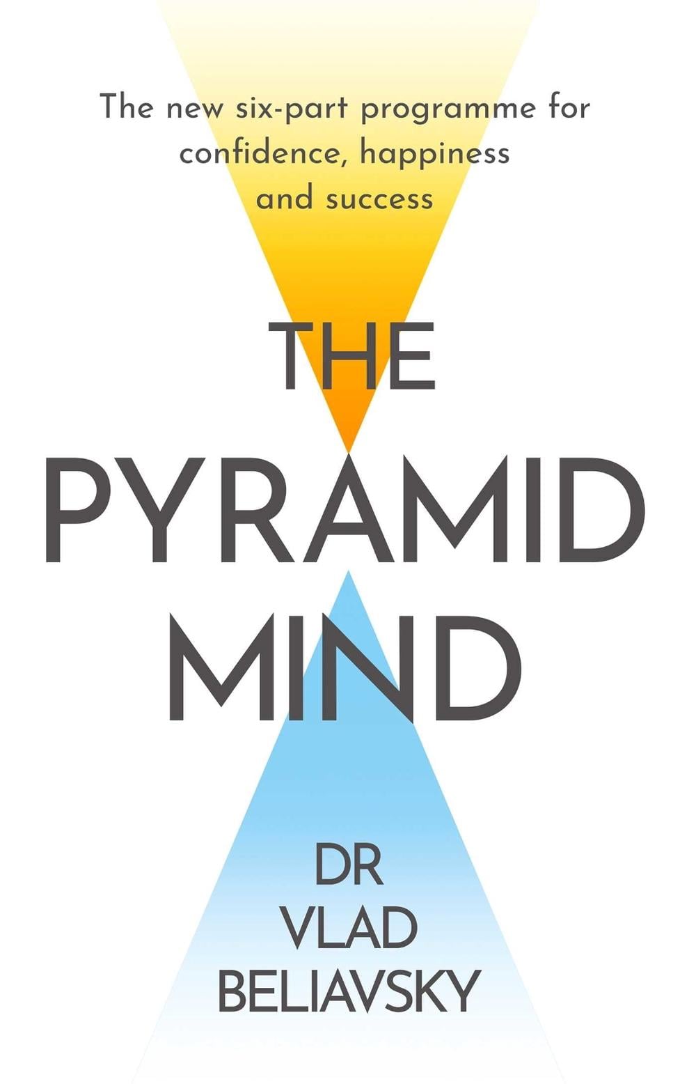 The Pyramid Mind by Dr Vlad Beliavsky - ISBN: 9781398507463