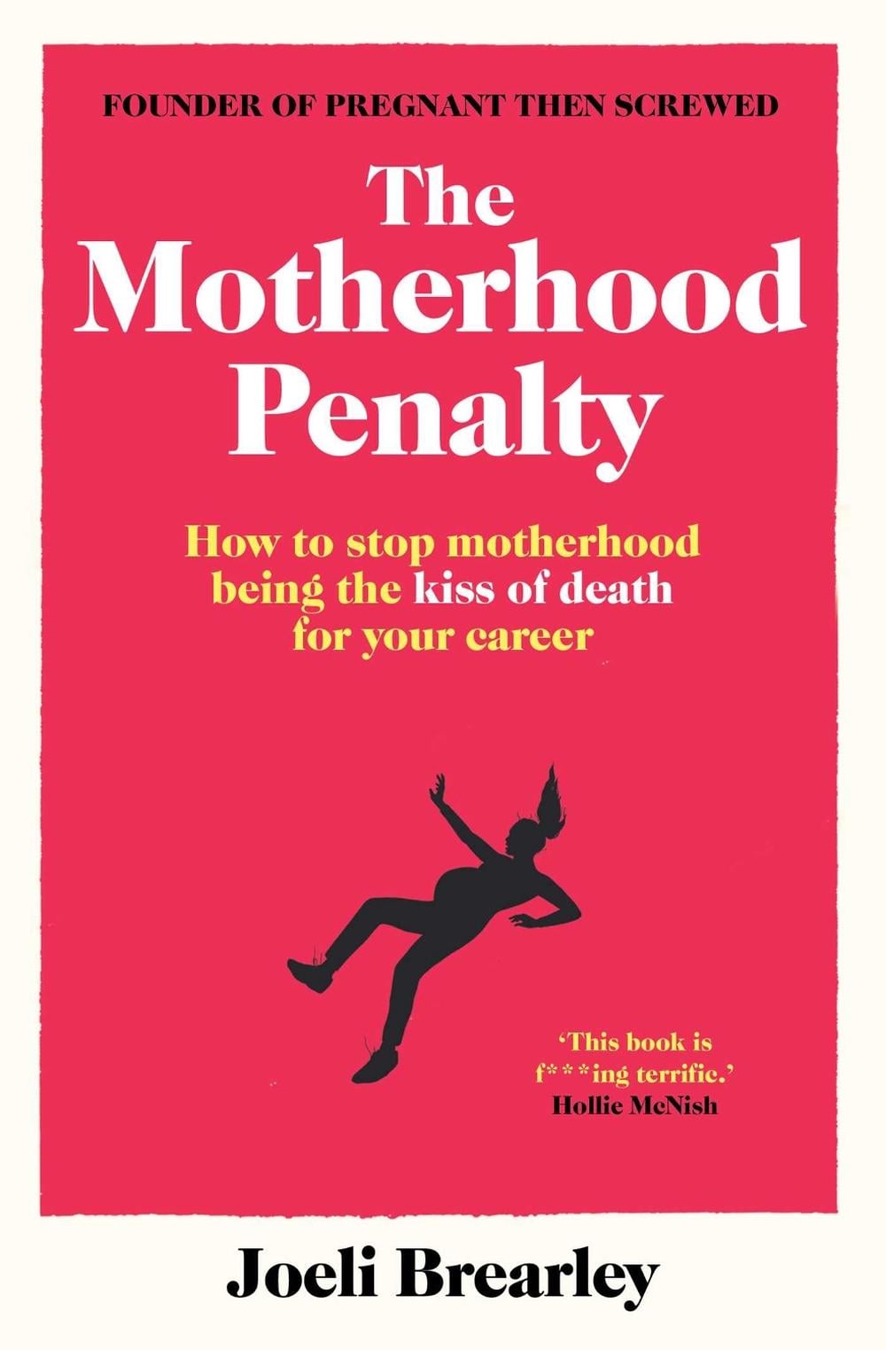 The Motherhood Penalty by Joeli Brearley - ISBN: 9781398508040